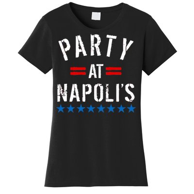 Party at Napoli's Women's T-Shirt