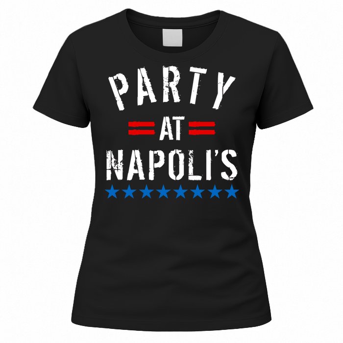 Party at Napoli's Women's T-Shirt