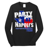 Party at Napoli's Everything Is Bigger In Texas Long Sleeve Shirt