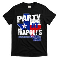 Party at Napoli's Everything Is Bigger In Texas T-Shirt
