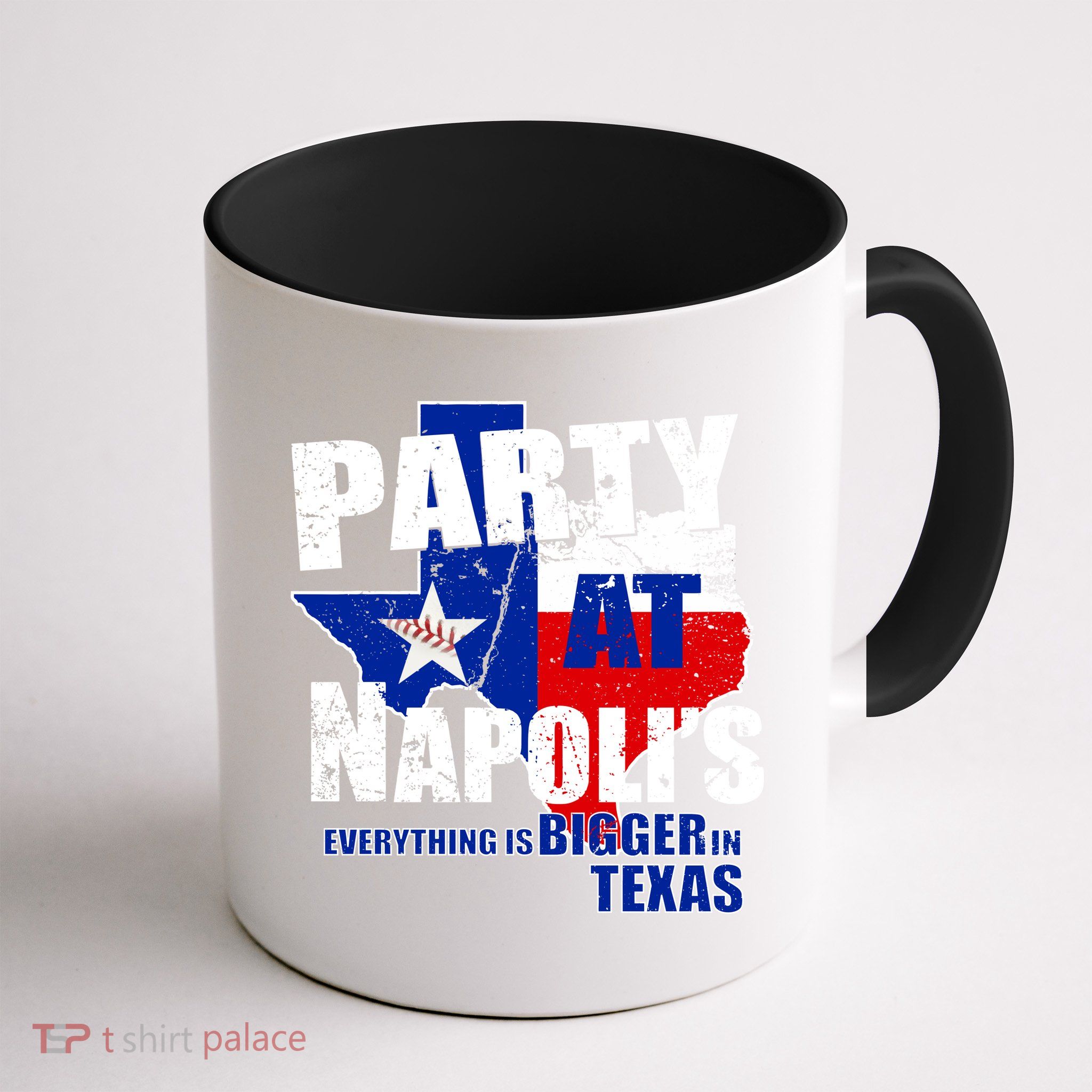 Party at Napoli's Everything Is Bigger In Texas Mug