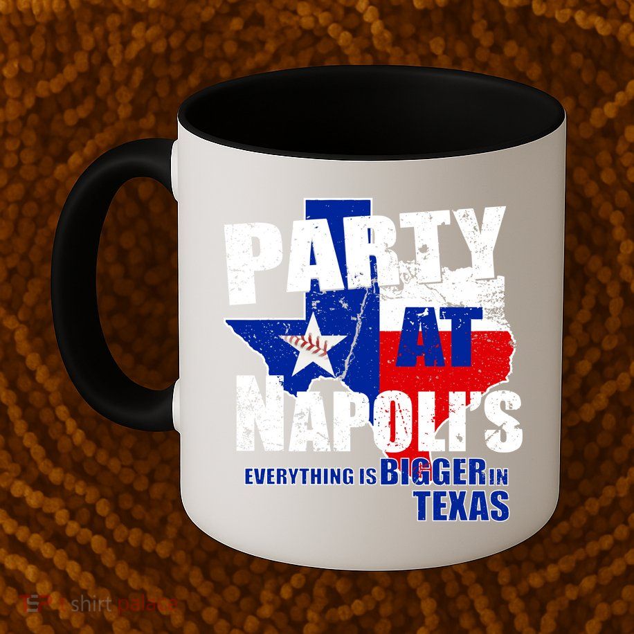 Party at Napoli's Everything Is Bigger In Texas Mug