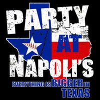Party at Napoli's Everything Is Bigger In Texas Magnet