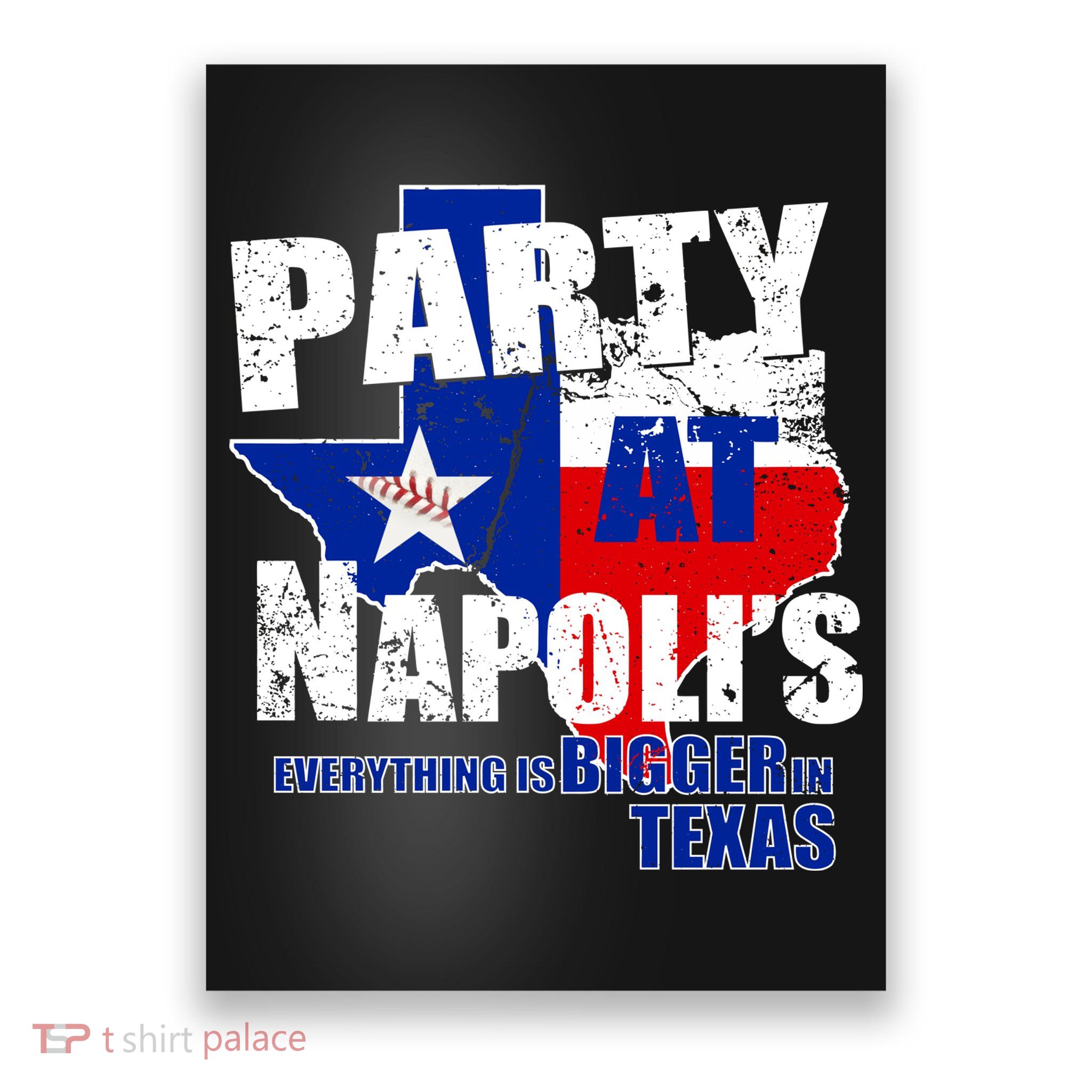 Party at Napoli's Everything Is Bigger In Texas Poster