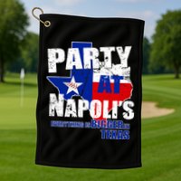 Party at Napoli's Everything Is Bigger In Texas Golf Towel