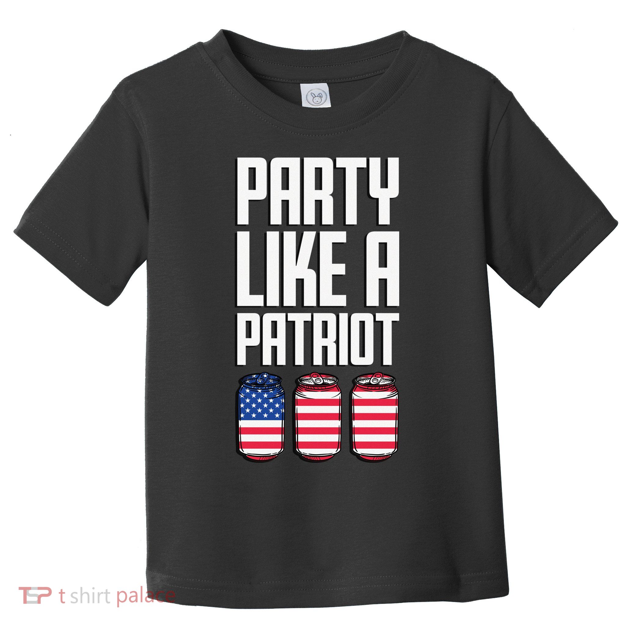 Party Like A Patriot USA Toddler T-Shirt
