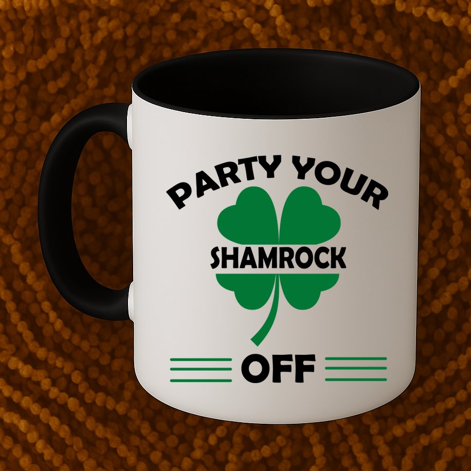 Party Your Shamrock Off Funny Irish Mug