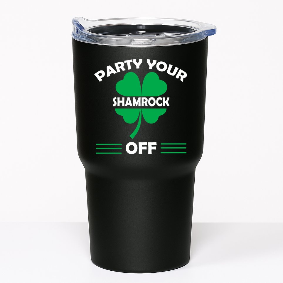 Party Your Shamrock Off Funny Irish Tumbler