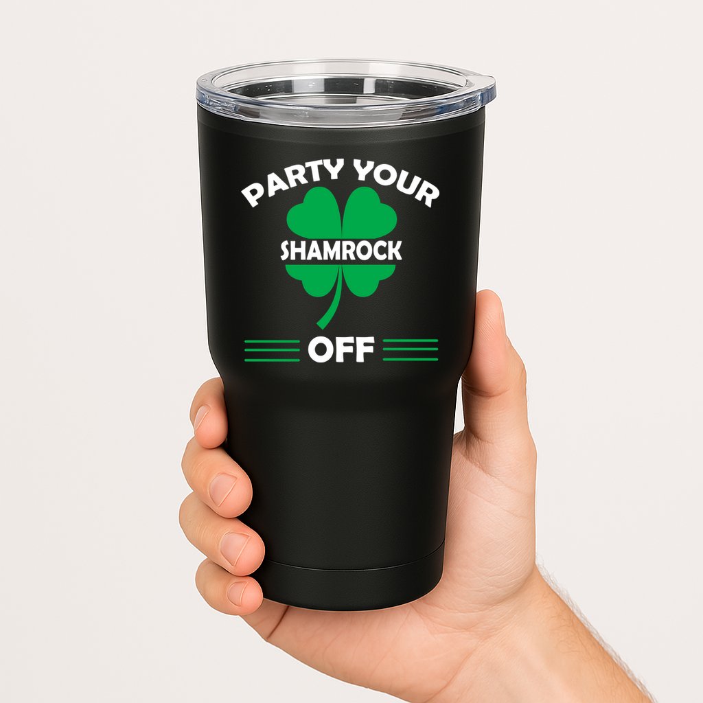 Party Your Shamrock Off Funny Irish Tumbler