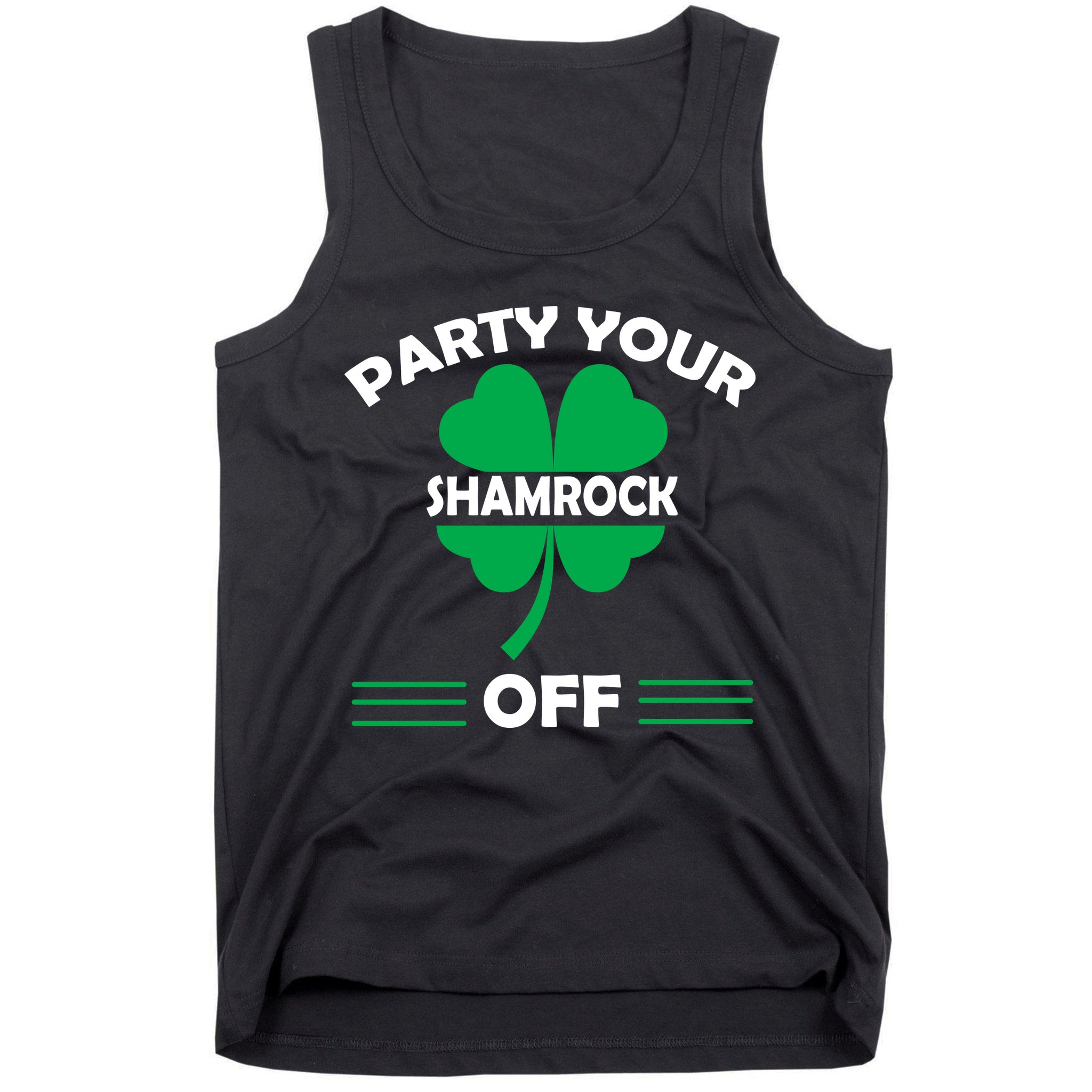 Party Your Shamrock Off Funny Irish Tank Top