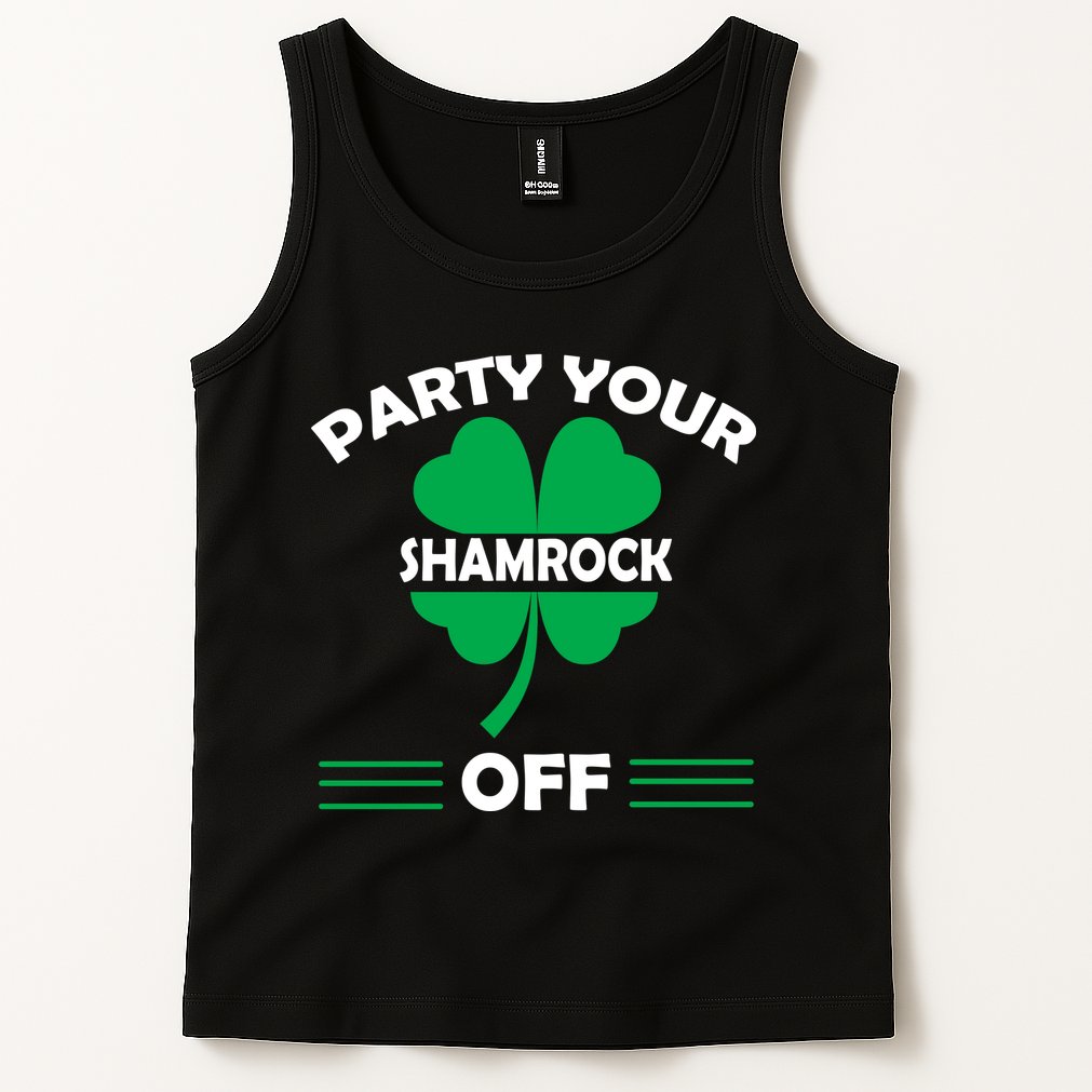 Party Your Shamrock Off Funny Irish Tank Top