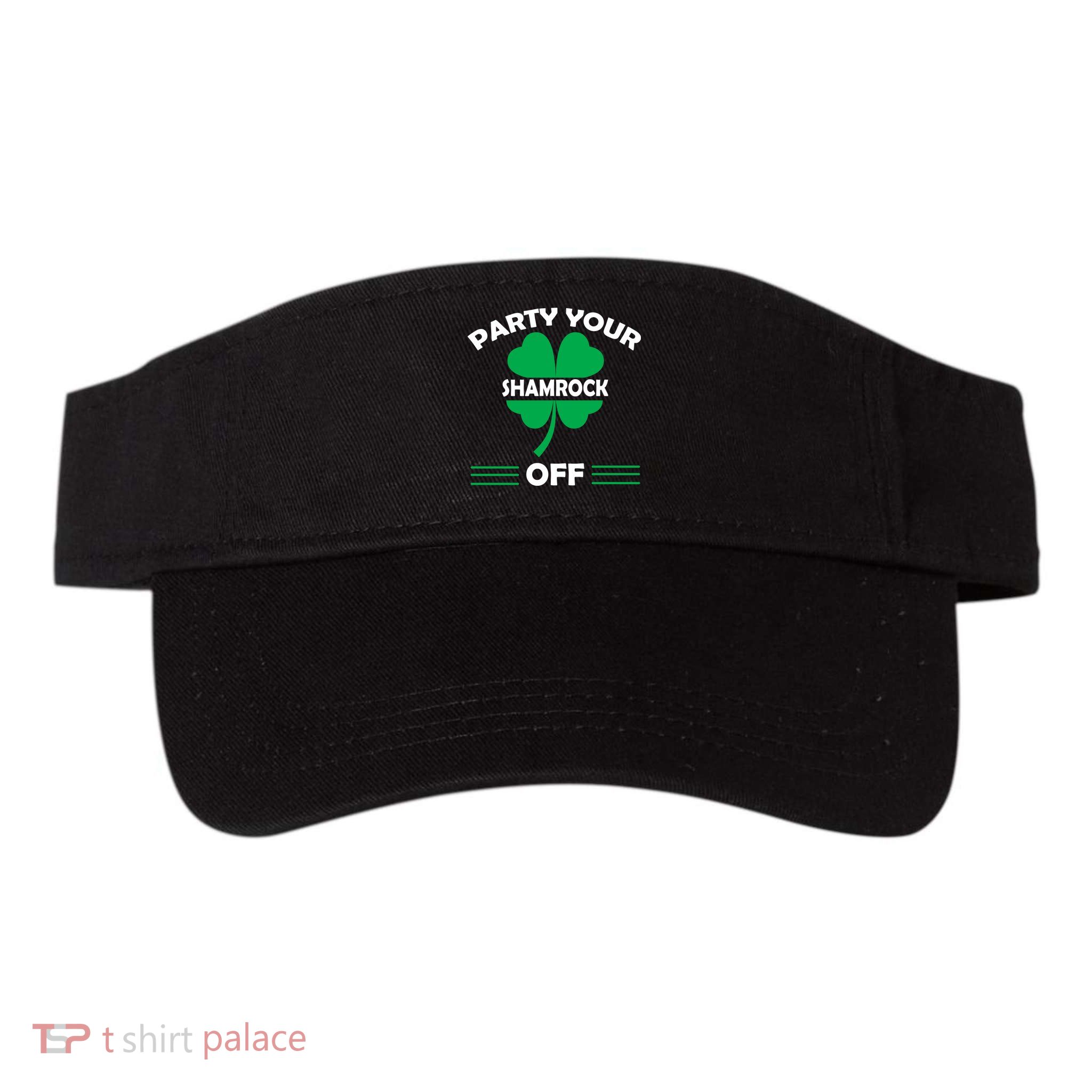 Party Your Shamrock Off Funny Irish Visor