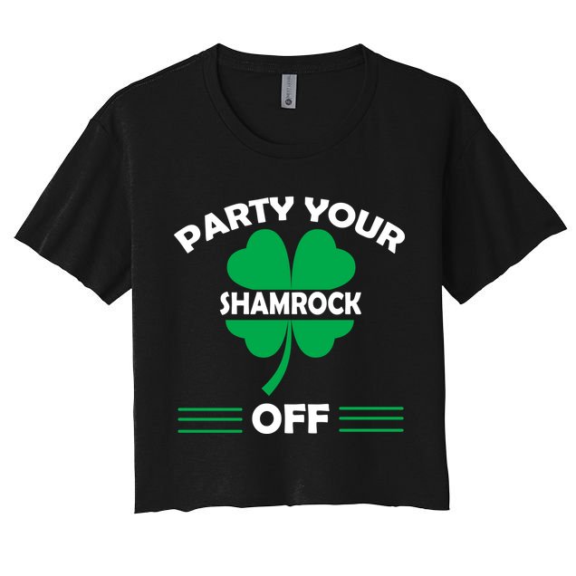 Party Your Shamrock Off Funny Irish Crop Top
