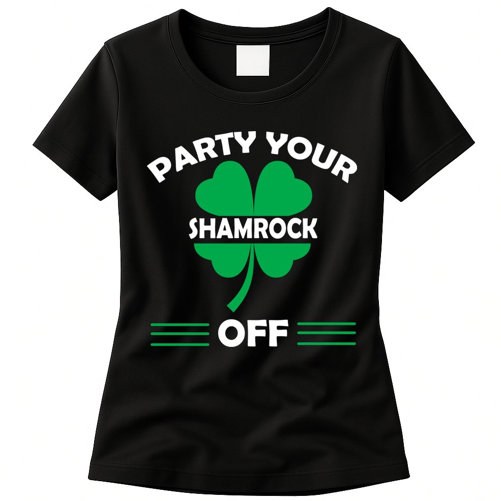 Party Your Shamrock Off Funny Irish Womens T-Shirt