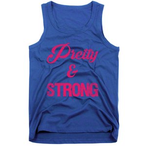 Pretty And Strong Workout Gym Gift Tank Top