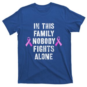 Parents And Sibling Love In This Family Nobody Fights Alone Gift T-Shirt