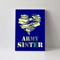 Proud Army Sister Funny Giftgreat Gift Camouflage Funny Gift Army Sister Tee Gif Canvas