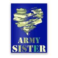 Proud Army Sister Funny Giftgreat Gift Camouflage Funny Gift Army Sister Tee Gif Poster