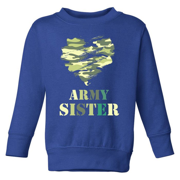 Proud Army Sister Funny Giftgreat Gift Camouflage Funny Gift Army Sister Tee Gif Toddler Sweatshirt