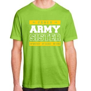 Proud Army Sister Gift My Brother My Hero Cute Gift Adult ChromaSoft Performance T-Shirt