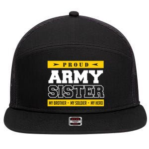 Proud Army Sister Gift My Brother My Hero Cute Gift 7 Panel Mesh Trucker Snapback Hat