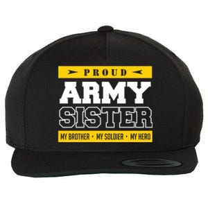 Proud Army Sister Gift My Brother My Hero Cute Gift Wool Snapback Cap