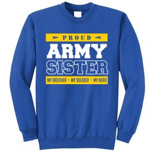 Proud Army Sister Gift My Brother My Hero Cute Gift Sweatshirt