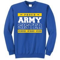 Proud Army Sister Gift My Brother My Hero Cute Gift Sweatshirt