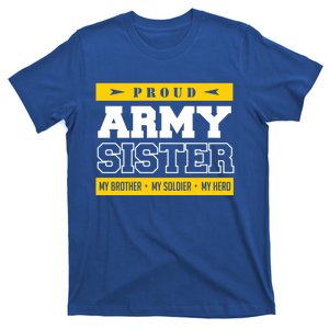 Proud Army Sister Gift My Brother My Hero Cute Gift T-Shirt