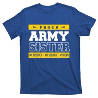 Proud Army Sister Gift My Brother My Hero Cute Gift T-Shirt