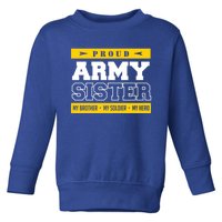 Proud Army Sister Gift My Brother My Hero Cute Gift Toddler Sweatshirt