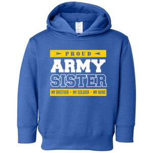 Proud Army Sister Gift My Brother My Hero Cute Gift Toddler Hoodie