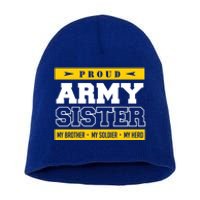 Proud Army Sister Gift My Brother My Hero Cute Gift Short Acrylic Beanie