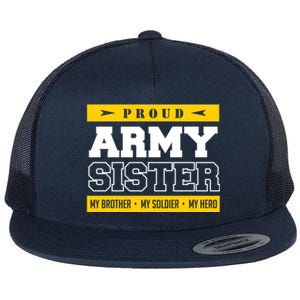 Proud Army Sister Gift My Brother My Hero Cute Gift Flat Bill Trucker Hat