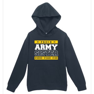 Proud Army Sister Gift My Brother My Hero Cute Gift Urban Pullover Hoodie