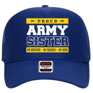 Proud Army Sister Gift My Brother My Hero Cute Gift High Crown Mesh Back Trucker Hat