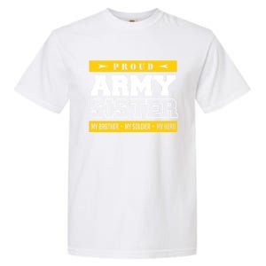 Proud Army Sister Gift My Brother My Hero Cute Gift Garment-Dyed Heavyweight T-Shirt