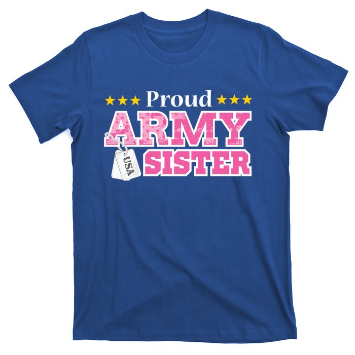 Proud Army Sister Gift Usa Military Sister Gift Cute Gift T-Shirt