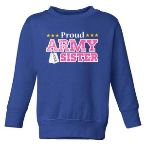 Proud Army Sister Gift Usa Military Sister Gift Cute Gift Toddler Sweatshirt