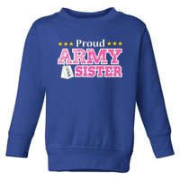 Proud Army Sister Gift Usa Military Sister Gift Cute Gift Toddler Sweatshirt