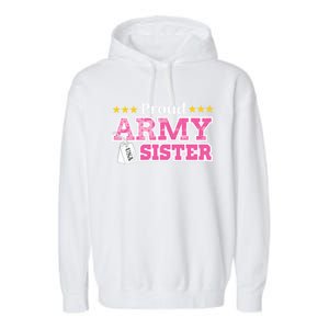 Proud Army Sister Gift Usa Military Sister Gift Cute Gift Garment-Dyed Fleece Hoodie