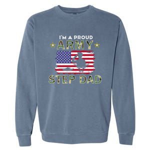 Proud Army StepdadiM A Proud Army Step Dad Camouflage Army Gift Garment-Dyed Sweatshirt