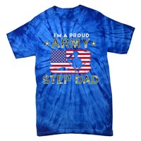 Proud Army StepdadiM A Proud Army Step Dad Camouflage Army Gift Tie-Dye T-Shirt