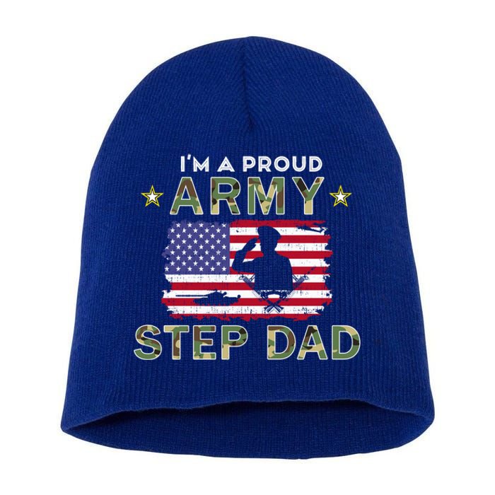 Proud Army StepdadiM A Proud Army Step Dad Camouflage Army Gift Short Acrylic Beanie