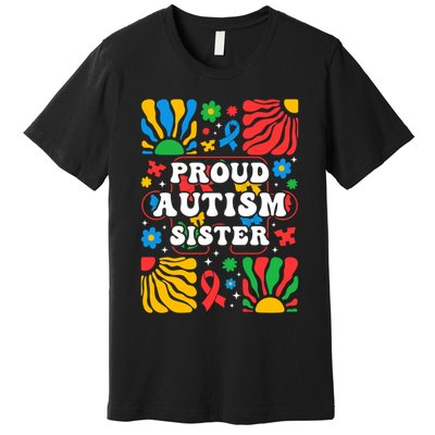 proud autism sister groovy autism warrior sister meaningful gift Premium T-Shirt