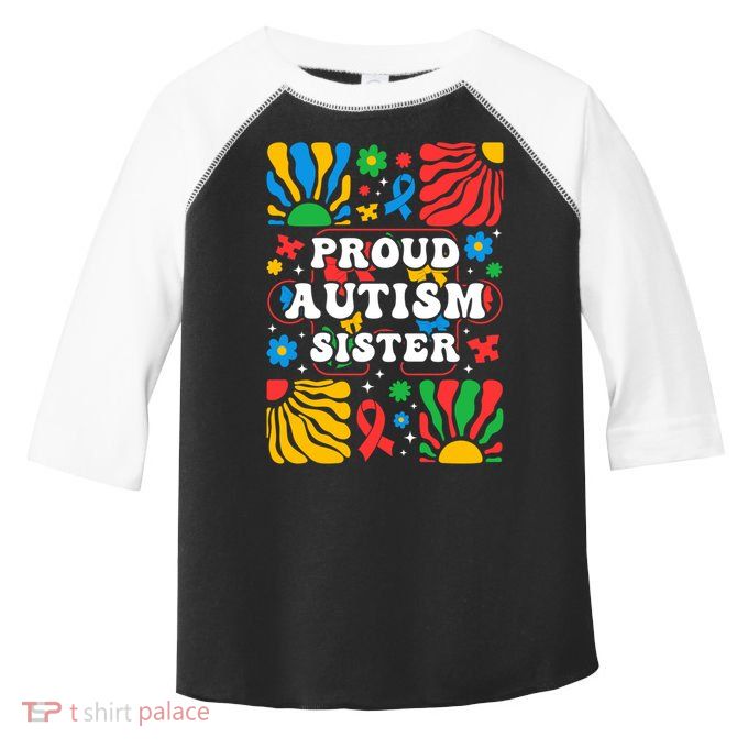 proud autism sister groovy autism warrior sister meaningful gift Toddler Fine Jersey T-Shirt