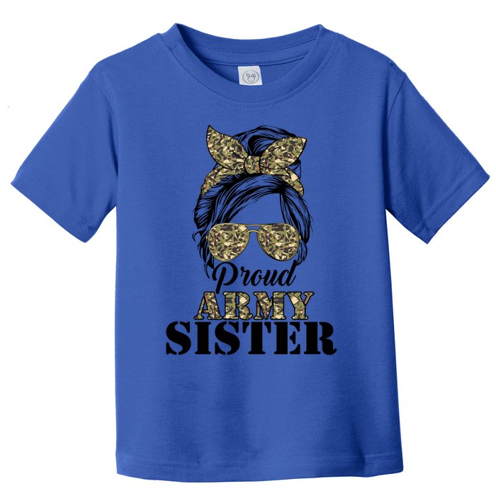 Proud Army Sister Camouflage Messy Bun Soldier Mother's Day Gift Toddler T-Shirt