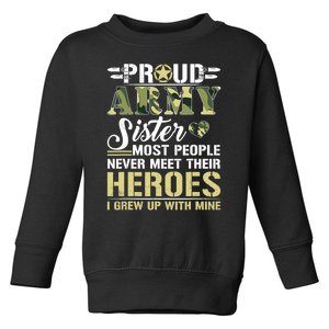 Proud Army Sister Toddler Sweatshirt