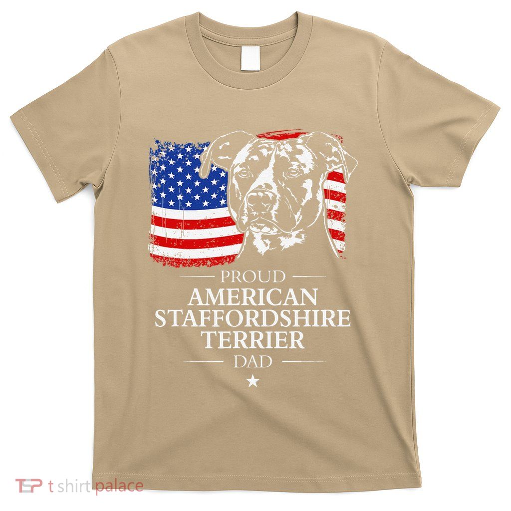 Proud American Staffordshire Terrier Dad American Flag Dog T-Shirt