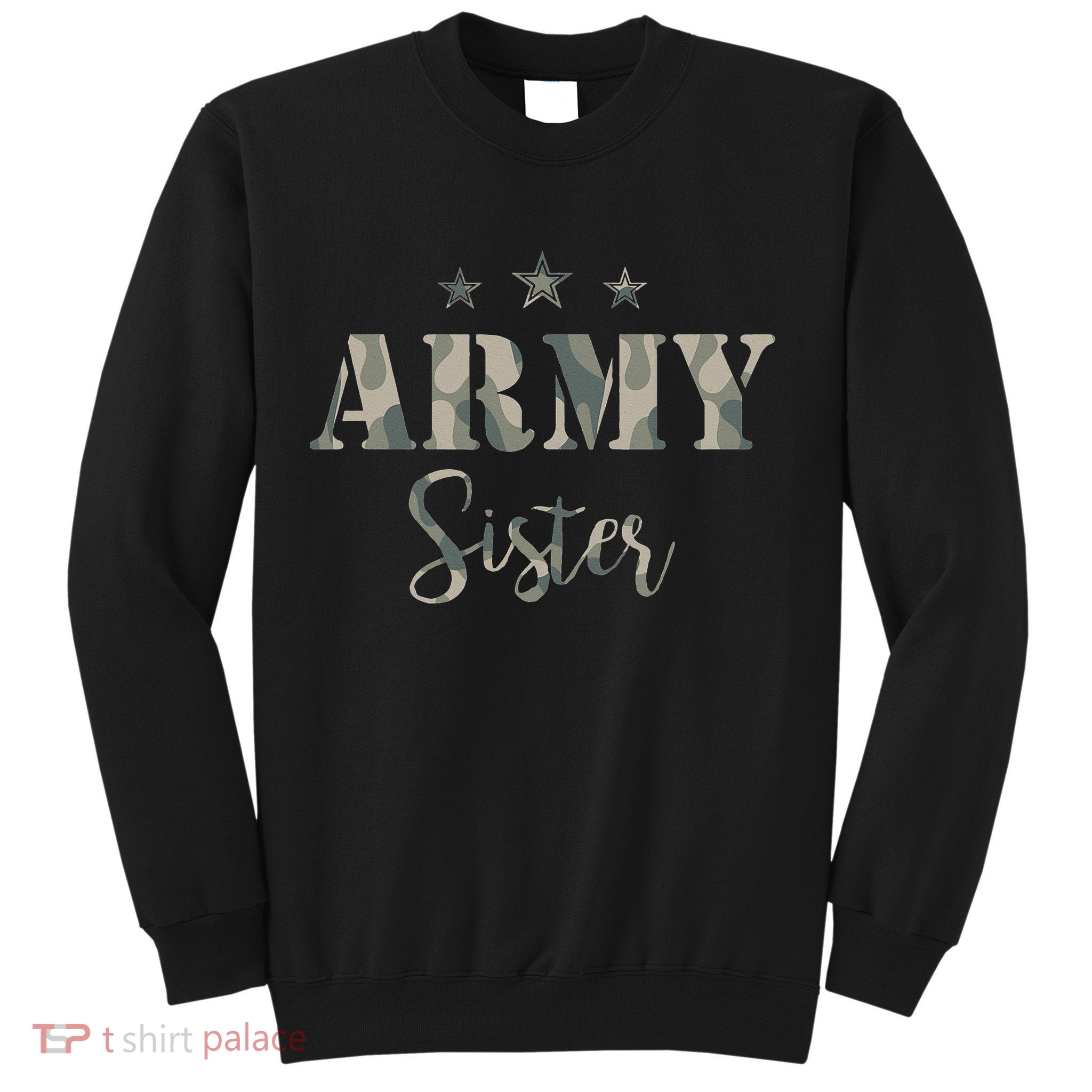 Proud Army Sister Camouflage Army Sister Sweatshirt